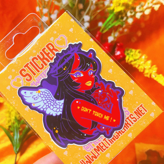 Don’t touch me ! ♡