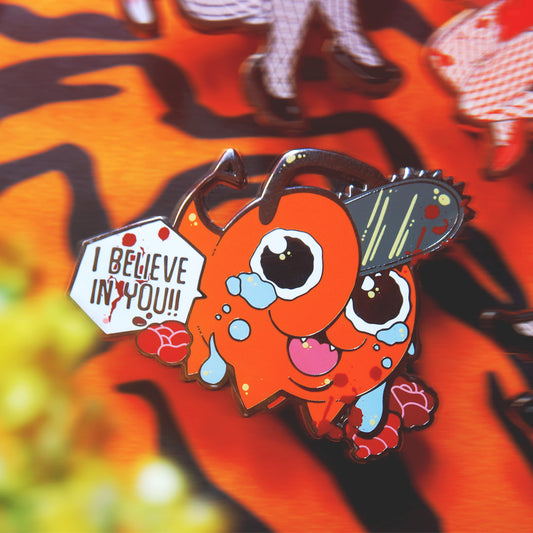 "I believe in you!!"